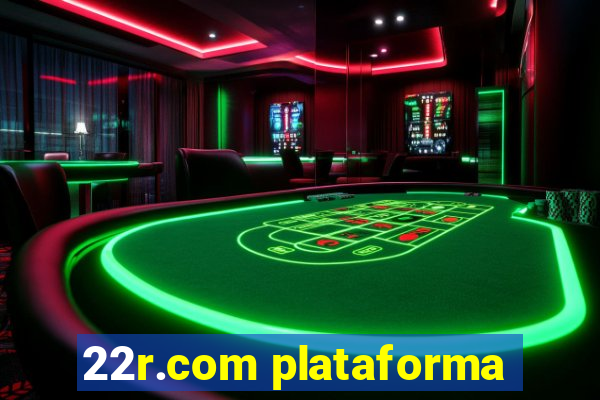 22r.com plataforma